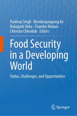 Abbildung von Singh / Ao | Food Security in a Developing World | 1. Auflage | 2024 | beck-shop.de