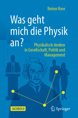 Abbildung von Kree | Was geht mich die Physik an? | 1. Auflage | 2024 | beck-shop.de