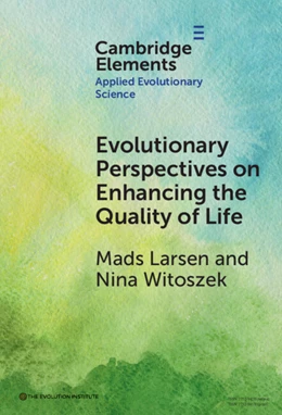 Abbildung von Larsen / Witoszek | Evolutionary Perspectives on Enhancing Quality of Life | 1. Auflage | 2024 | beck-shop.de