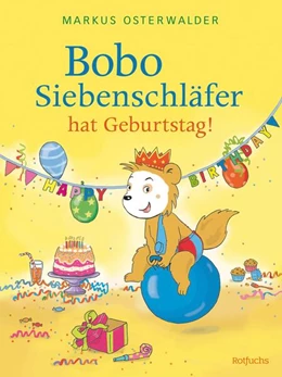 Abbildung von Steinbrede / Osterwalder | Bobo Siebenschläfer hat Geburtstag! | 1. Auflage | 2024 | beck-shop.de