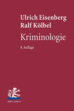 Abbildung von Eisenberg / Kölbel | Kriminologie | 8. Auflage | 2024 | beck-shop.de