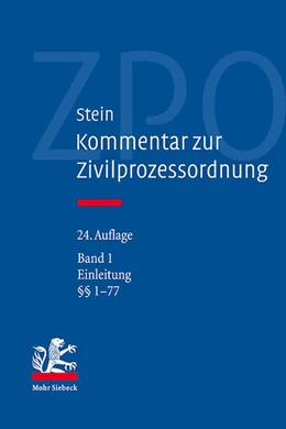 Abbildung von Stein | Kommentar zur Zivilprozessordnung: ZPO, Band 1: Einleitung und §§ 1-77 | 24. Auflage | 2024 | beck-shop.de