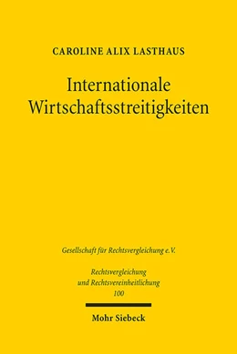 Abbildung von Lasthaus | Internationale Wirtschaftsstreitigkeiten | 1. Auflage | 2024 | 100 | beck-shop.de