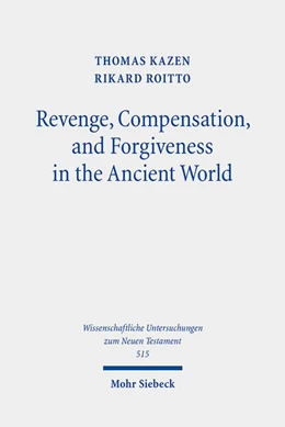 Abbildung von Kazen / Roitto | Revenge, Compensation, and Forgiveness in the Ancient World | 1. Auflage | 2024 | 515 | beck-shop.de
