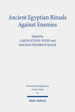 Abbildung von Kühne-Wespi / Quack | Ancient Egyptian Rituals Against Enemies | 1. Auflage | 2024 | 56 | beck-shop.de