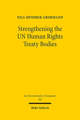 Abbildung von Grohmann | Strengthening the UN Human Rights Treaty Bodies | 1. Auflage | 2024 | 202 | beck-shop.de