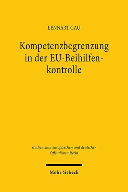 Abbildung von Gau | Kompetenzbegrenzung in der EU-Beihilfenkontrolle | 1. Auflage | 2024 | 51 | beck-shop.de