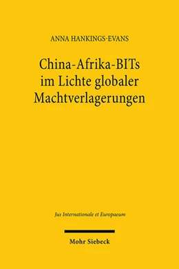 Abbildung von Hankings-Evans | China-Afrika-BITs im Lichte globaler Machtverlagerungen | 1. Auflage | 2024 | 208 | beck-shop.de