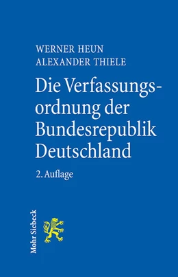 Abbildung von Heun / Thiele | Die Verfassungsordnung der Bundesrepublik Deutschland | 2. Auflage | 2024 | beck-shop.de