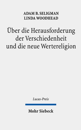 Abbildung von Seligman / Weyel | Über die Herausforderung der Verschiedenheit und die neue Wertereligion | 1. Auflage | 2024 | 2020 | beck-shop.de