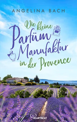 Abbildung von Bach | Die kleine Parfüm-Manufaktur in der Provence | 1. Auflage | 2024 | beck-shop.de