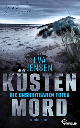 Abbildung von Jensen | Küstenmord: Die unsichtbaren Toten | 1. Auflage | 2024 | beck-shop.de