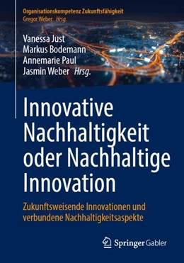 Abbildung von Just / Bodemann | Innovative Nachhaltigkeit oder Nachhaltige Innovation | 1. Auflage | 2025 | beck-shop.de