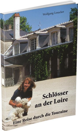 Abbildung von Losacker | Schlösser an der Loire | 1. Auflage | 2024 | beck-shop.de