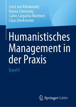 Abbildung von Kimakowitz / Schirovsky | Humanistisches Management in der Praxis | 1. Auflage | 2025 | beck-shop.de