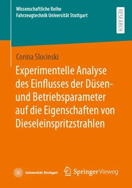 Abbildung von Slocinski | Experimentelle Analyse des Einflusses der Düsen- und Betriebsparameter auf die Eigenschaften von Dieseleinspritzstrahlen | 1. Auflage | 2024 | beck-shop.de