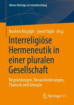 Abbildung von Ya¿d¿ / Koçyi¿it | Interreligiöse Hermeneutik in pluralen Gesellschaften | 1. Auflage | 2024 | beck-shop.de