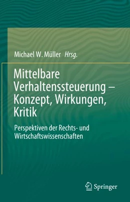 Abbildung von Müller | Mittelbare Verhaltenssteuerung - Konzept, Wirkungen, Kritik | 1. Auflage | 2024 | beck-shop.de