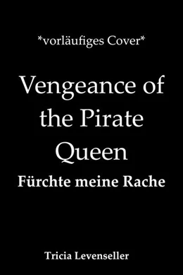 Abbildung von Levenseller | Vengeance of the Pirate Queen - Fürchte meine Rache | 1. Auflage | 2025 | beck-shop.de