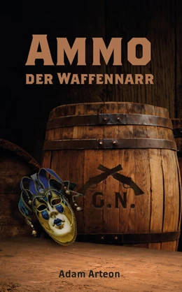 Abbildung von Arteon | Ammo der Waffennarr | 1. Auflage | 2024 | beck-shop.de