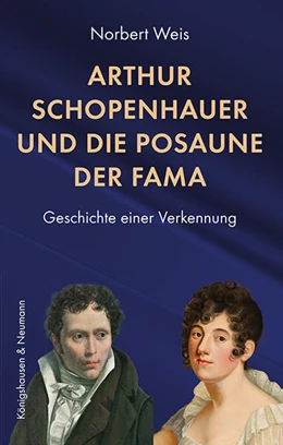 Abbildung von Weis | Arthur Schopenhauer und die Posaune der Fama | 1. Auflage | 2024 | beck-shop.de