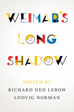 Abbildung von Lebow / Norman | Weimar's Long Shadow | 1. Auflage | 2024 | beck-shop.de
