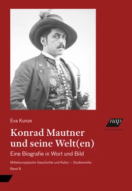 Abbildung von Kunze | Konrad Mautner und seine Welt(en) | 1. Auflage | 2024 | beck-shop.de