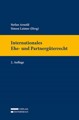 Abbildung von Arnold / Laimer | Internationales Ehe- und Partnergüterrecht | 2. Auflage | 2025 | beck-shop.de