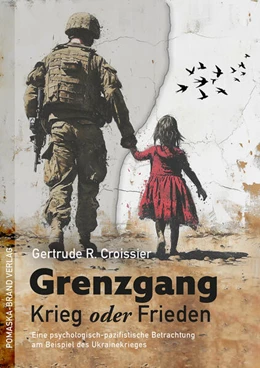 Abbildung von Croissier | Grenzgang: Krieg oder Frieden | 1. Auflage | 2024 | beck-shop.de