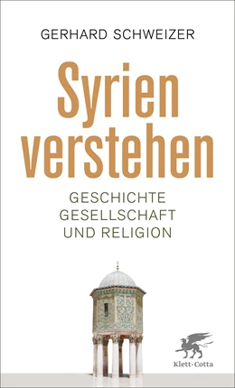 Abbildung von Schweizer | Syrien verstehen | 1. Auflage | 2024 | beck-shop.de
