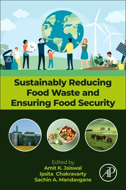 Abbildung von Chakravarty / Jaiswal | Sustainably Reducing Food Waste and Ensuring Food Security | 1. Auflage | 2026 | beck-shop.de