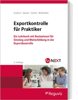 Abbildung von Grubert / Sausen | Exportkontrolle für Praktiker | 2. Auflage | 2024 | beck-shop.de