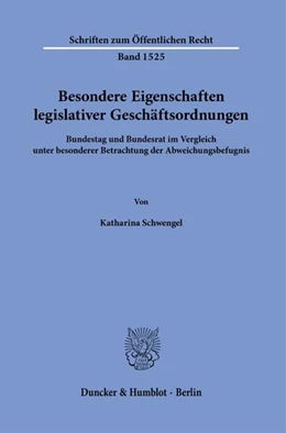 Abbildung von Schwengel | Besondere Eigenschaften legislativer Geschäftsordnungen. | 1. Auflage | 2024 | beck-shop.de