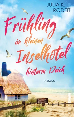 Abbildung von Rodeit / Verlag | Frühling im kleinen Inselhotel hinterm Deich | 1. Auflage | 2024 | beck-shop.de