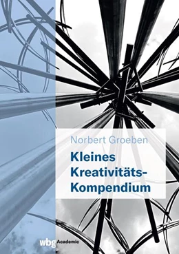 Abbildung von Groeben | Kleines Kreativitäts-Kompendium | 1. Auflage | 2022 | beck-shop.de