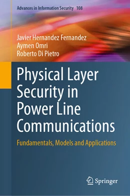 Abbildung von Hernandez Fernandez / Omri | Physical Layer Security in Power Line Communications | 1. Auflage | 2024 | 108 | beck-shop.de