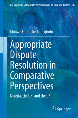 Abbildung von Egbunike-Umegbolu | Appropriate Dispute Resolution in Comparative Perspectives | 1. Auflage | 2024 | 113 | beck-shop.de