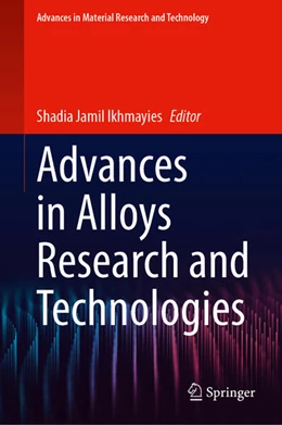 Abbildung von Ikhmayies | Advances in Alloys Research and Technologies | 1. Auflage | 2025 | beck-shop.de