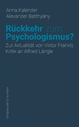 Abbildung von Kalender / Batthyány | Rückkehr zum Psychologismus? | 1. Auflage | 2025 | beck-shop.de