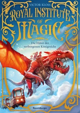 Abbildung von Kloss / Ravensburger Verlag GmbH | Royal Institute of Magic, Band 1 - Die Hüter der verborgenen Königreiche | 1. Auflage | 2024 | beck-shop.de