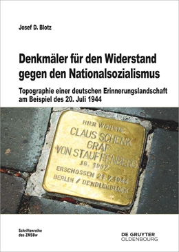 Abbildung von Blotz | Denkmäler für den Widerstand gegen den Nationalsozialismus | 1. Auflage | 2024 | beck-shop.de