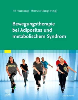 Abbildung von Hasenberg / Hilberg | Bewegungstherapie bei Adipositas und metabolischem Syndrom | 1. Auflage | 2024 | beck-shop.de