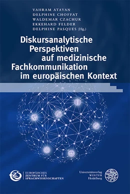 Abbildung von Atayan / Choffat | Diskursanalytische Perspektiven auf medizinische Fachkommunikation im europäischen Kontext | 1. Auflage | 2025 | 11 | beck-shop.de