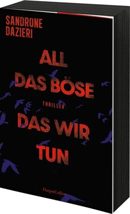 Abbildung von Dazieri | All das Böse, das wir tun | 1. Auflage | 2024 | beck-shop.de
