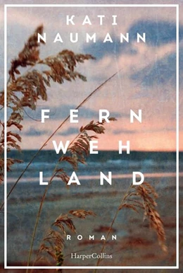 Abbildung von Naumann | Fernwehland | 1. Auflage | 2025 | beck-shop.de