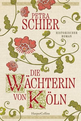 Abbildung von Schier | Die Wächterin von Köln | 1. Auflage | 2025 | beck-shop.de