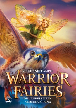 Abbildung von Campisi | Warrior Fairies. Die Jahreszeiten-Verschwörung | 1. Auflage | 2025 | beck-shop.de