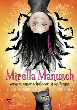 Abbildung von Barns / Below | Mirella Manusch - Vorsicht, unser Schulleiter ist ein Vampir! | 1. Auflage | 2024 | beck-shop.de