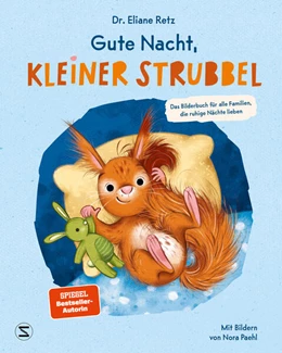 Abbildung von Retz | Gute Nacht, kleiner Strubbel - Das Bilderbuch für alle Familien, die ruhige Nächte lieben | 1. Auflage | 2024 | beck-shop.de