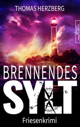 Abbildung von Herzberg | Brennendes Sylt | 1. Auflage | 2024 | beck-shop.de